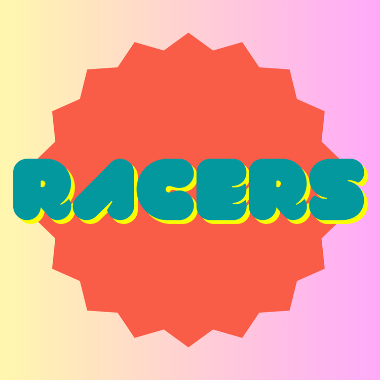 Racers